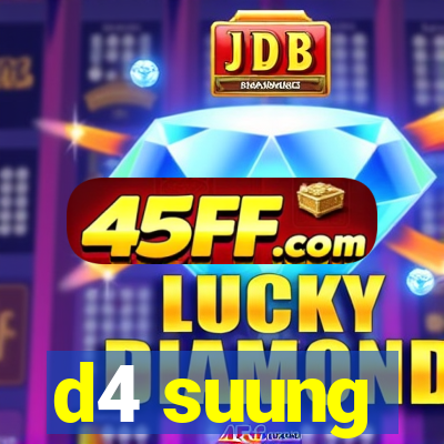 d4 suung